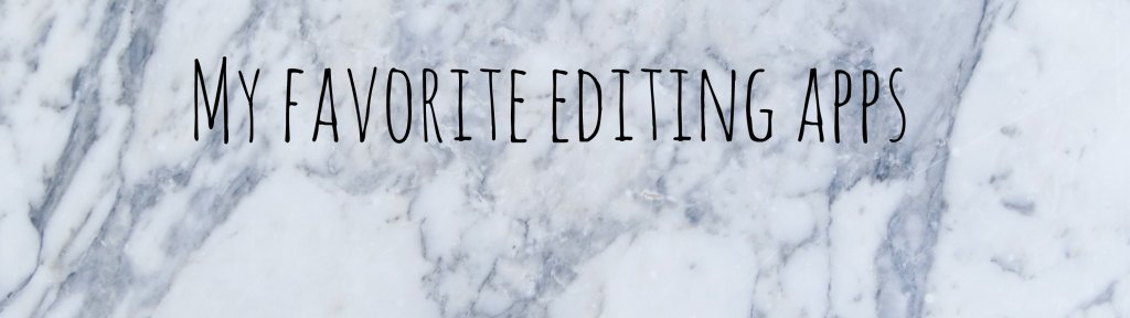 My favourite photo editing&nbsp;apps